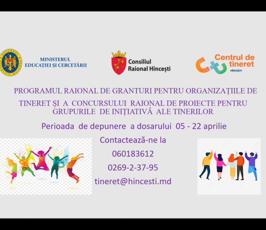 Start apelului de Granturi pentru organizațiile de tineret și grupurile de inițiativă din raionul  Hîncești.